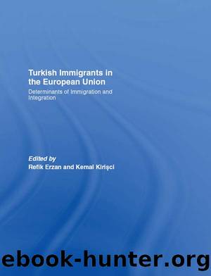 Turkish Immigrants in the European Union by Refik Erzan Kemal Kirisci