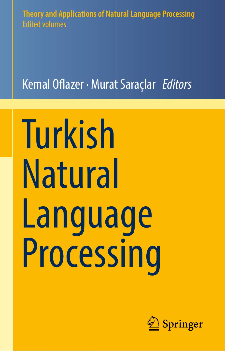 Turkish Natural Language Processing by Kemal Oflazer Murat Saraçlar