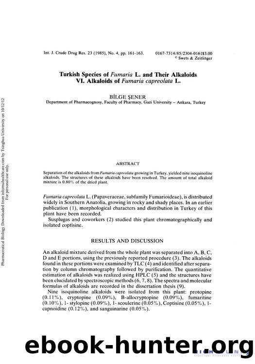 Turkish Species of Fumaria L. and Their Alkaloids VI. Alkaloids of Fumaria capreolata L by Bilge Şener