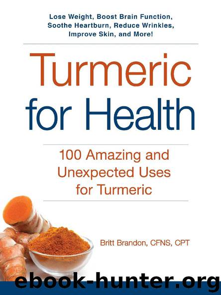 Turmeric for Health by Britt Brandon
