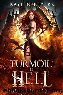 Turmoil in Hell: Reverse Harem Demon Paranormal Romance (Hell To Pay Book 3) by Kaylin Peyerk
