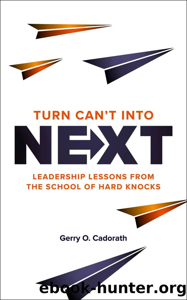 Turn Can't Into Next: Leadership by Cadorath Gerry