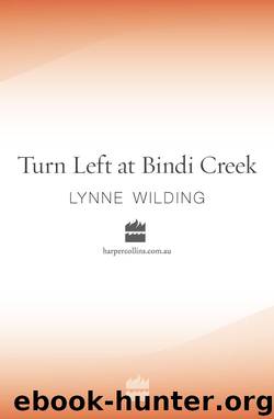 Turn Left at Bindi Creek by Lynne Wilding