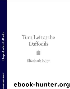 Turn Left at the Daffodils by Elizabeth Elgin