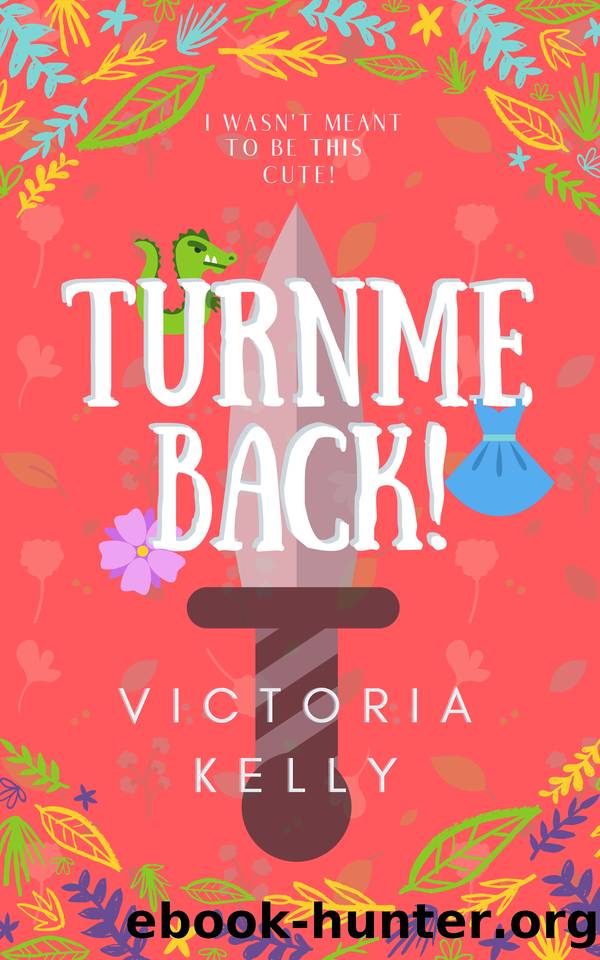 Turn Me Back! (novella) by Victoria Kelly