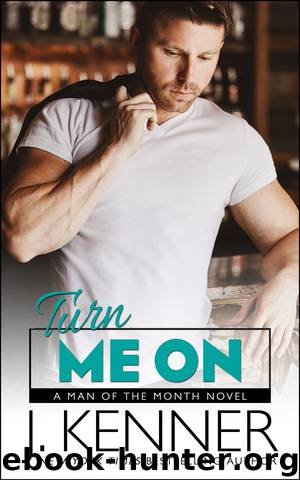 Turn Me On by J. Kenner