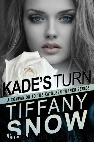 Turn On A Dime - Kade's Turn (Kathleen Turner Series Book 7) by Tiffany Snow