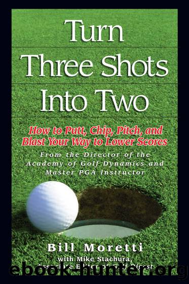 Turn Three Shots Into Two by Bill Moretti