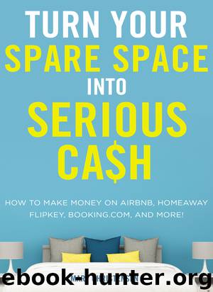 Turn Your Spare Space into Serious Cash by Mary Christensen