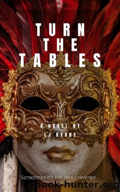 Turn the Tables by LJ Byrne