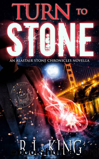 Turn to Stone: An Alastair Stone Chronicles Novella by R. L. King