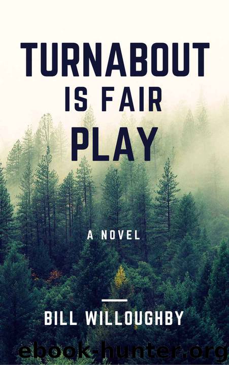 Turnabout Is Fair Play by Bill Willoughby