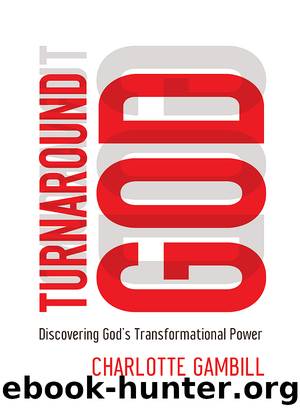 Turnaround God by Charlotte Gambill