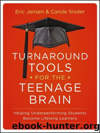 Turnaround Tools for the Teenage Brain by Eric Jensen & Carole Snider