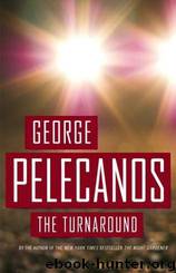 Turnaround by George Pelecanos