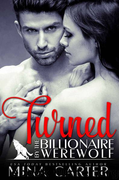 Turned by the Billionaire Werewolf: BBW Paranormal Bad Boy Billionaire Werewolf Romance (Kingwood Pack Book 2)
