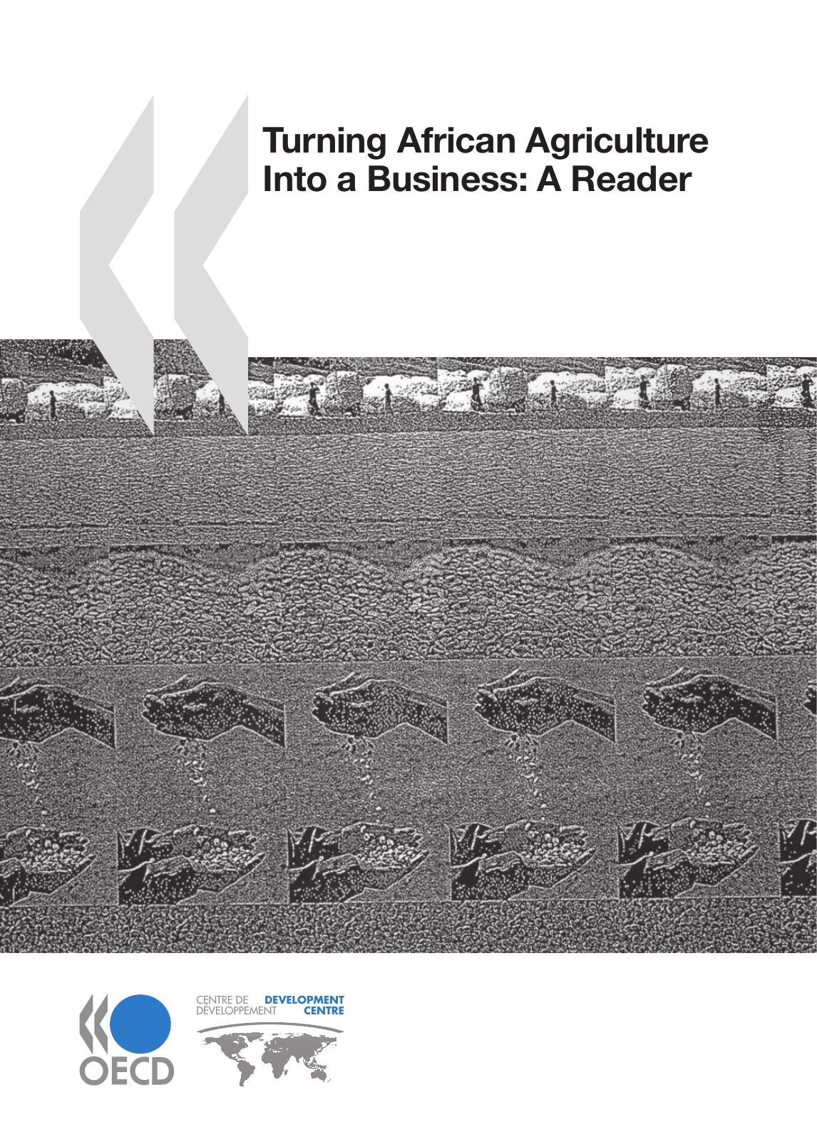 Turning African Agriculture into a Business : a Reader by OECD