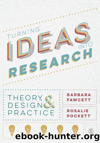 Turning Ideas into Research by Barbara Fawcett Rosalie Pockett