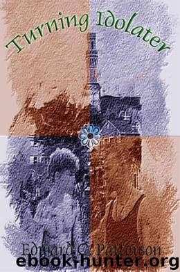 Turning Idolater by Patterson Edward C
