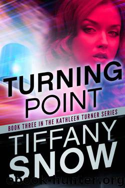 Turning Point (The Kathleen Turner Series) by Snow Tiffany