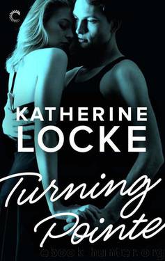 Turning Pointe by Locke Katherine