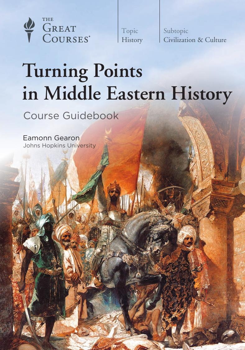 Turning Points in Middle Eastern History by The Great Courses