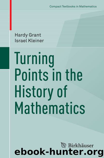 Turning Points in the History of Mathematics by Hardy Grant & Israel Kleiner
