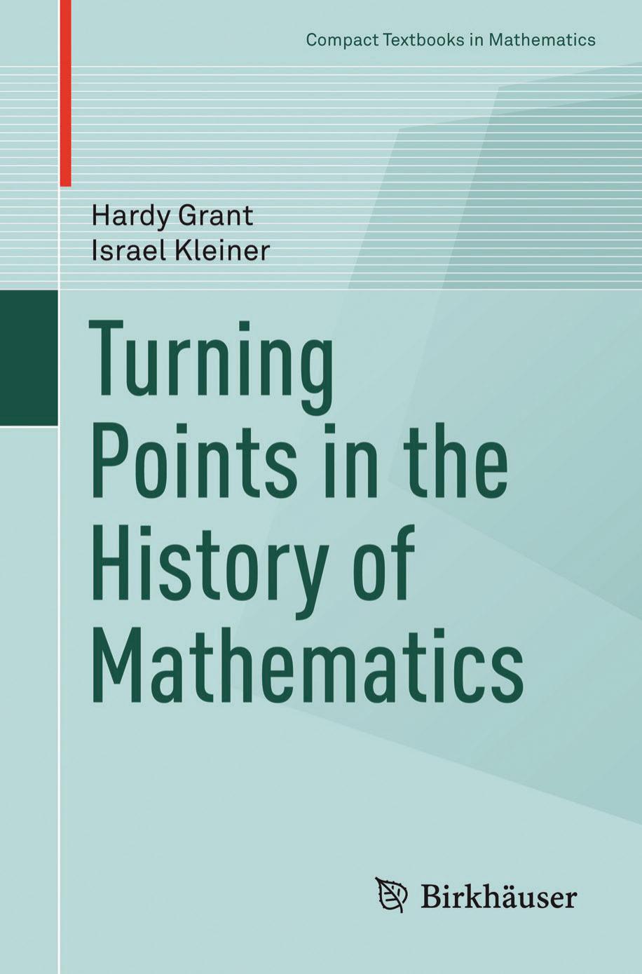 Turning Points in the History of Mathematics by Hardy Grant Israel Kleiner (auth.)