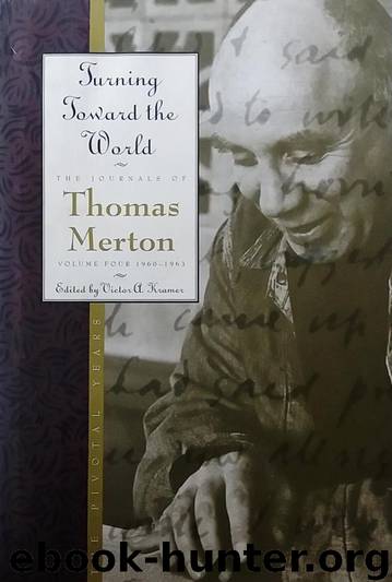 Turning Toward the World by Thomas Merton