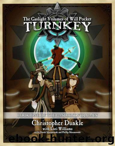 Turnkey (The Gaslight Volumes of Will Pocket Book 1) by Lori Williams & Christopher Dunkle