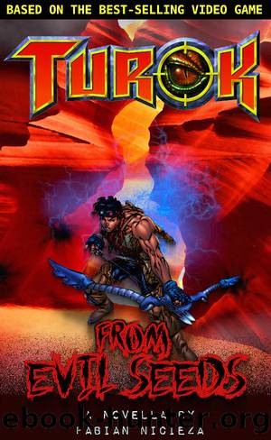 Turok - From Evil Seeds by Fabian Nicieza