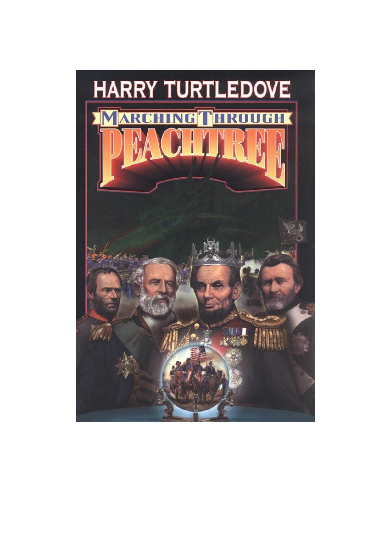 Turtledove, Harry - War of the Provinces 02 - Marching Through Peachtree by Turtledove Harry