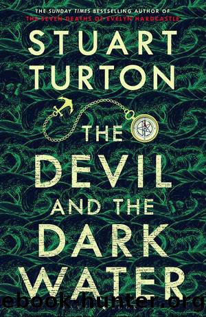 Turton, Stuart - The Devil and the Dark Water by Turton Stuart