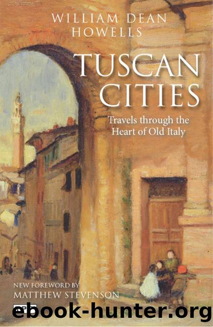 Tuscan Cities by William Dean Howells