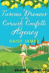 Tuscan Dreams at the Cornish Confetti Agency by Daisy James