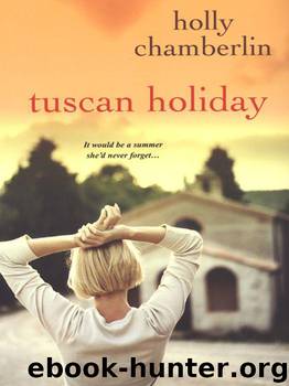 Tuscan Holiday by Chamberlin Holly