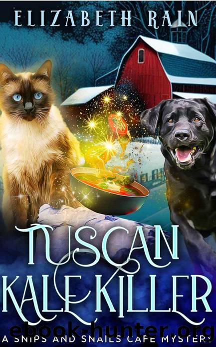 Tuscan Kale Killer: A Cozy Paranormal Women's Fiction (Snips and Snails Cafe Murder and Mayhem Mysteries Book 8) by Elizabeth Rain