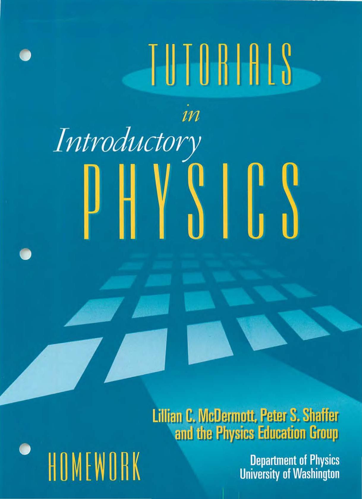 Tutorials in Introductory Physics: Homework by Lillian C. McDermott; Peter S. Shaffer