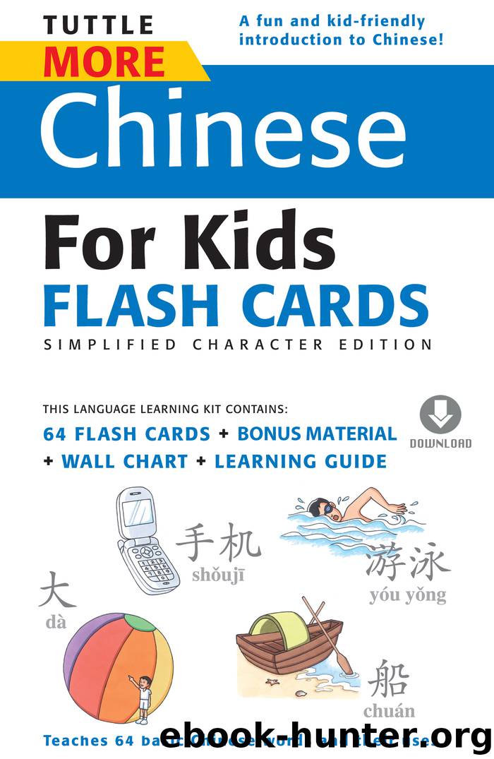 Tuttle More Chinese for Kids Flash Cards Simplified Character by Tuttle Publishing