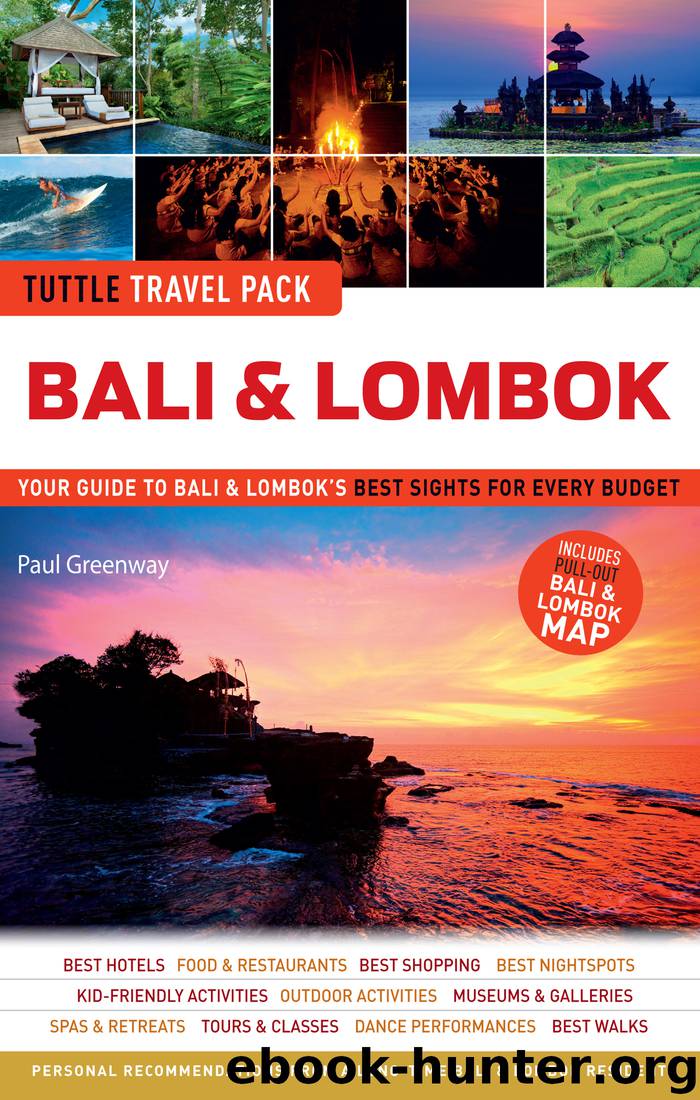 Tuttle Travel Pack Bali & Lombok by Paul Greenway