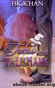 Tutus and Talismans by H. K. Kahn