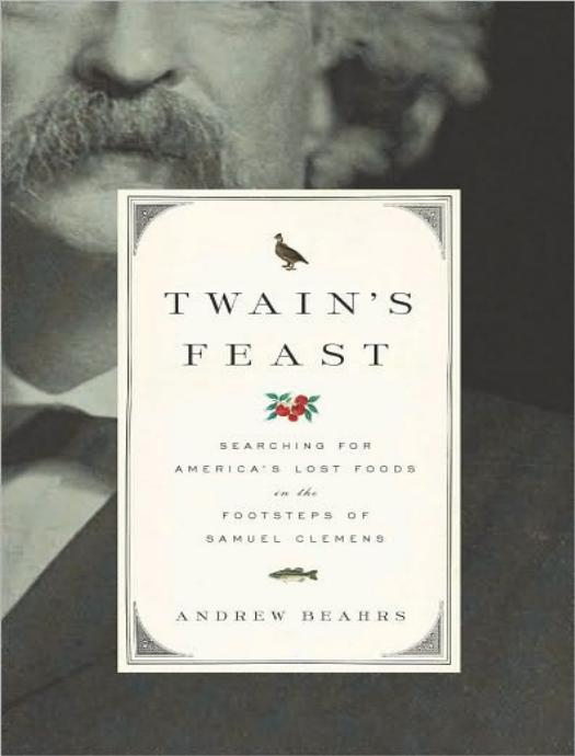 Twain's Feast by Andrew Beahrs