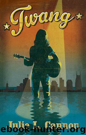 Twang by Cannon Julie L