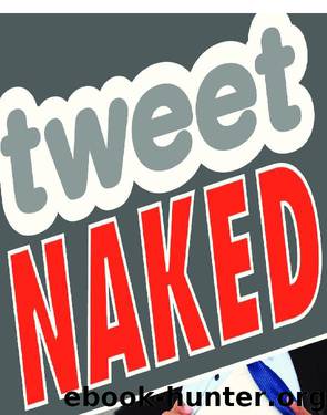 Tweet Naked by Scott Levy