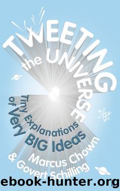Tweeting the Universe by Marcus Chown & Govert Schilling