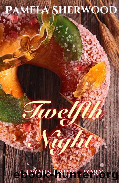 Twelfth Night by Pamela Sherwood