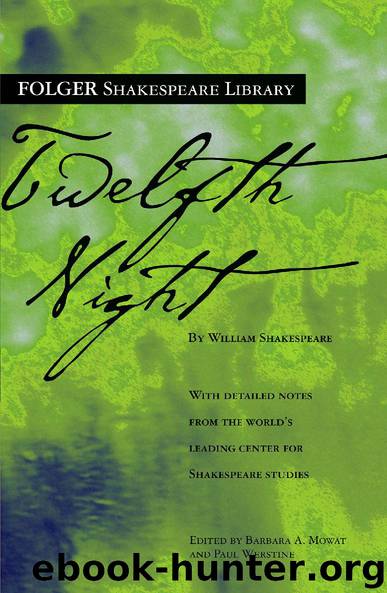 Twelfth Night, or, What You Will by William Shakespeare