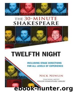Twelfth Night: The 30-Minute Shakespeare by Newlin Nick;Shakespeare William;