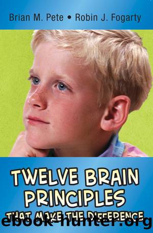 Twelve Brain Principles That Make the Difference by Brian M. Pete