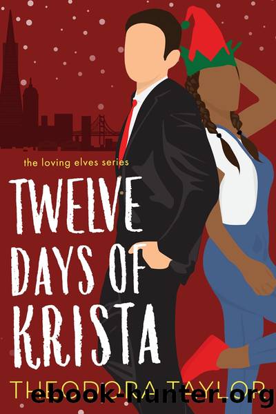 Twelve Days of Krista by Theodora Taylor
